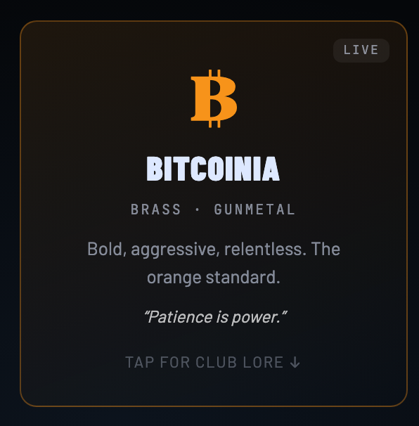 The Bitcoinia club card from the club choice step: brass and gunmetal, bold, aggressive, relentless. Click to read about Bitcoinia.